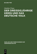 Der Dreiigjhrige Krieg Und Das Deutsche Volk: Untersuchungen Zur Bevlkerungs- Und Agrargeschichte