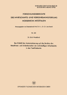 Der Einflu Der Automatisierung Auf Die Struktur Der Maschinen- Und Arbeiterzeiten Am Mehrstelligen Arbeitsplatz in Der Textilindustrie