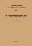 Der Einflu? Eines Widerstehenden Mittels in Der Dynamik Dichter Sternsysteme