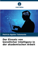 Der Einsatz von knstlicher Intelligenz in der akademischen Arbeit