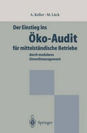 Der Einstieg Ins Oko-Audit Fur Mittelstandische Betriebe: Durch Modulares Umweltmanagement