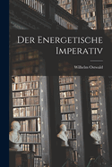 Der Energetische Imperativ