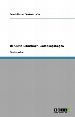 Der Erste Petrusbrief - Einleitungsfragen - Berzins, Ronnie, and Kuhn, Andreas