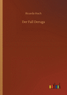 Der Fall Deruga