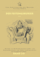 Der Festungskurier: Beitr?ge zur Mecklenburgischen Landes- und Regionalgeschichte vom Tag der Landesgeschichte im November 2019 in Dmitz