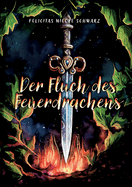 Der Fluch des Feuerdrachens 1-3: Die gesamte Drachenfluchsaga