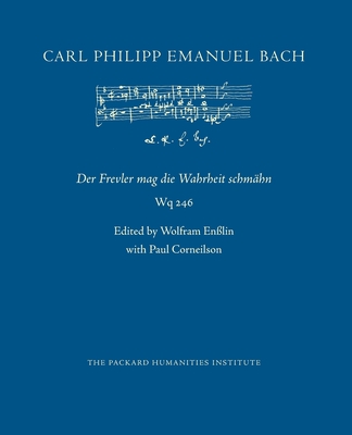 Der Frevler mag die Wahrheit schmhn, Wq 246 - Enlin, Wolfram (Editor), and Corneilson, Paul (Editor), and Libbey, Ruth B (Translated by)