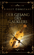 Der Gesang des Gauklers