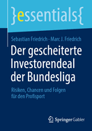 Der gescheiterte Investorendeal der Bundesliga: Risiken, Chancen und Folgen f?r den Profisport