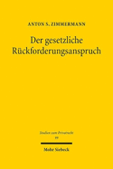Der Gesetzliche Ruckforderungsanspruch: Leistung - Austauschleistung - Eingriff