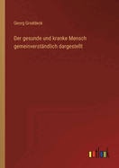 Der Gesunde Und Kranke Mensch Gemeinverstandlich Dargestellt