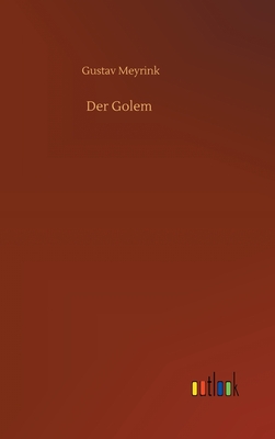 Der Golem - Meyrink, Gustav