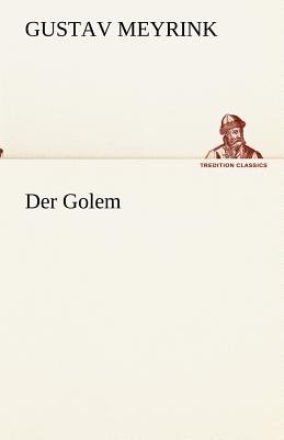 Der Golem - Meyrink, Gustav