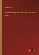 Der Griechische Alexanderroman Von Adolf Ausfeld