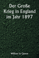 Der Groe Krieg in England im Jahr 1897