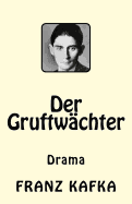 Der Gruftwachter: Drama