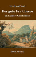 Der gute Fra Checco: und andere Geschichten