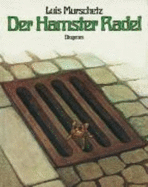 Der Hamster Radel - Murschetz, Luis