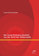 Der Israel-Palstina Konflikt aus der Sicht des Vlkerrechts