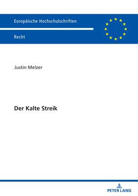 Der Kalte Streik - Melzer, Justin