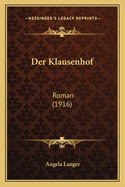 Der Klausenhof: Roman (1916)