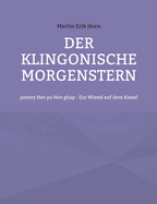 Der Klingonische Morgenstern: pomey Hov po Hov ghap - Ein Wiesel auf dem Kiesel