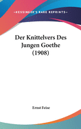 Der Knittelvers Des Jungen Goethe (1908)