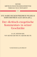 Der Kritisch-Exegetische Kommentar in Seiner Geschichte: H.A.W. Meyers Kek Von Seiner Grundung 1829 Bis Heute