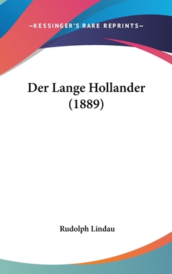 Der Lange Hollander (1889) - Lindau, Rudolph