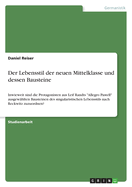 Der Lebensstil der neuen Mittelklasse und dessen Bausteine: Inwieweit sind die Protagonisten aus Leif Randts "Allegro Pastell" ausgew?hlten Bausteinen des singularistischen Lebensstils nach Reckwitz zuzuordnen?