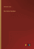 Der letzte Hansbur