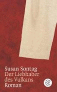 Der Liebhaber Des Vulkans - Sontag, Susan