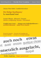 Der listige Kaufmann / Le marchand rus: Lecture bilingue, Allemand / Francais -- Lektre zweisprachig, Deutsch / Franzsisch -- Traduit mot  mot -- chaque mot individuellement -- wrtlich bersetzt -- jedes Wort einzeln -- German Edition -- German as