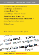 Der listige Kaufmann / Le marchand rus?: Lecture bilingue, Allemand / Francais. Traduit mot ? mot - chaque mot individuellement - Sur une ligne interm?diaire ins?r?e -- Edition France