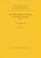 Der Lowentempel Von Naq'a in Der Butana (Sudan), IV: Die Inschriften - Zibelius, Karola