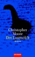 Der Lustmolch - Hahn, Christoph; Moore, Christopher