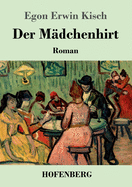 Der Mdchenhirt: Roman