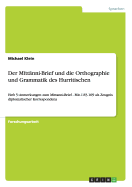 Der M tt nni-Brief und die Orthographie und Grammatik des Hurritischen: Heft 5: Anmerkungen zum Mittanni-Brief - Mit. I 83-109 als Zeugnis diplomatischer Korrespondenz