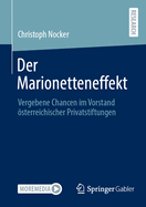 Der Marionetteneffekt: Vergebene Chancen im Vorstand sterreichischer Privatstiftungen