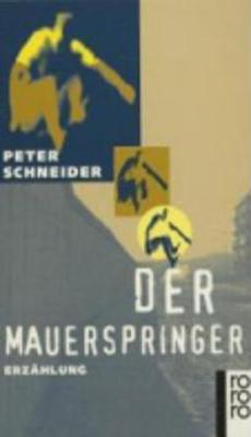 Der Mauerspringer - Schneider, Peter