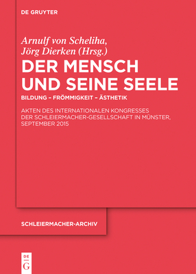 Der Mensch und seine Seele - Scheliha, Arnulf (Editor), and Dierken, Jrg (Editor)