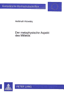 Der Metaphysische Aspekt Des Mitleids: Schopenhauers Ethik Und Nietzsches Moral Der Vornehmheit