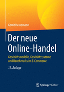 Der Neue Online-Handel: Geschftsmodelle, Geschftssysteme Und Benchmarks Im E-Commerce