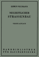 Der Neuzeitliche Straenbau: Aufgaben Und Technik