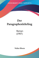 Der Paragraphenlehrling: Roman (1907)