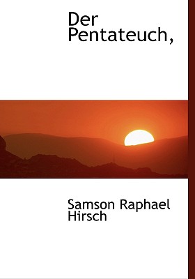 Der Pentateuch, - Hirsch, Samson Raphael