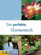 Der Perfekte Gartenteich