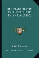 Der Pfarrer Vom Kalenberg Und Peter Leu (1890)