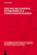 Der Philhellenismus in Preussen als Forschungsanliegen