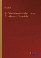 Der Purismus in der deutschen Litteratur des siebzehnten Jahrhunderts